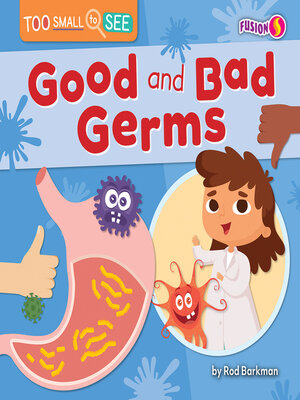 cover image of Good and Bad Germs